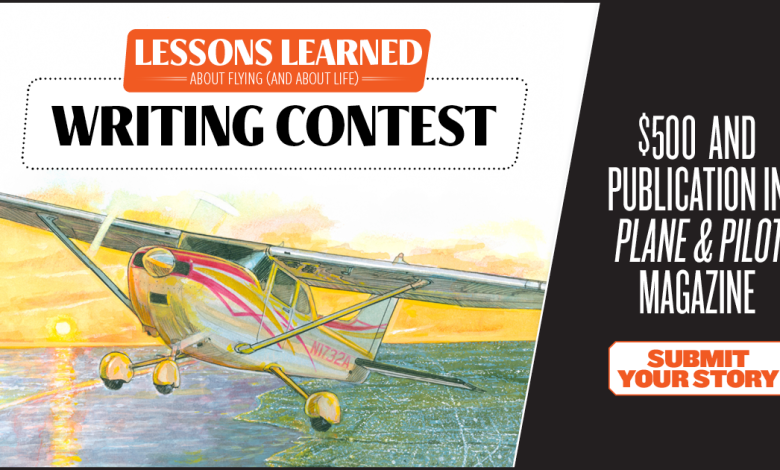 Plane & Pilot’s Lessons Learned About Flying Essay Contest