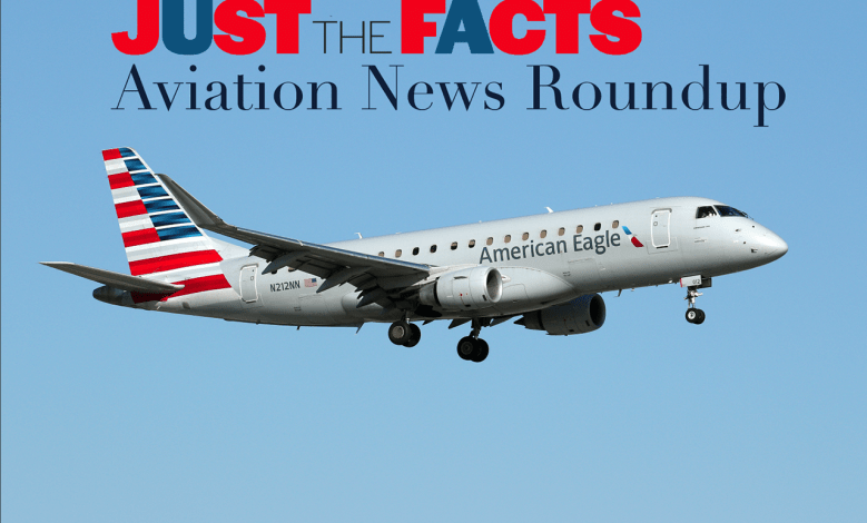 Just the Facts Aviation News Roundup